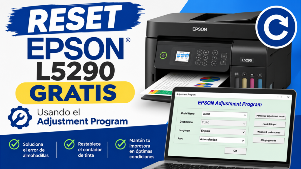 Reset Epson L5290 para solucionar el error de almohadillas de tinta y restablecer el contador de mantenimiento.